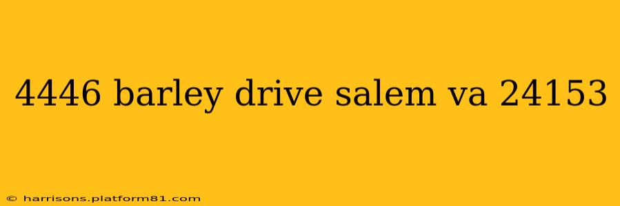4446 barley drive salem va 24153