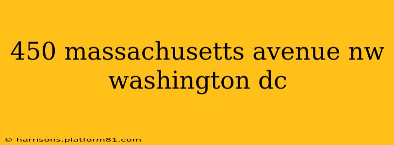 450 massachusetts avenue nw washington dc