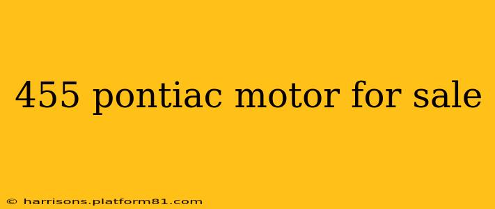 455 pontiac motor for sale