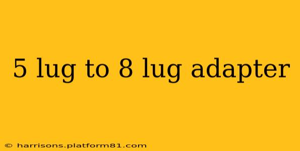 5 lug to 8 lug adapter
