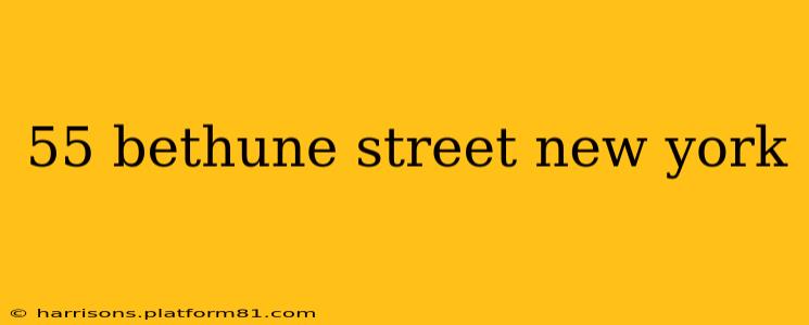 55 bethune street new york
