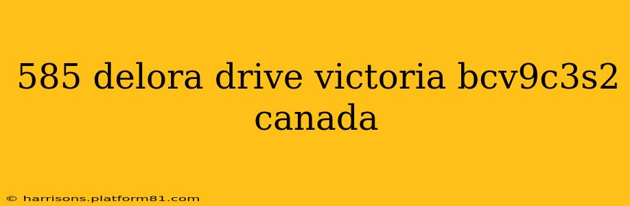 585 delora drive victoria bcv9c3s2 canada