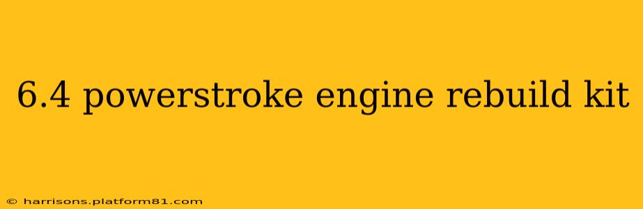 6.4 powerstroke engine rebuild kit