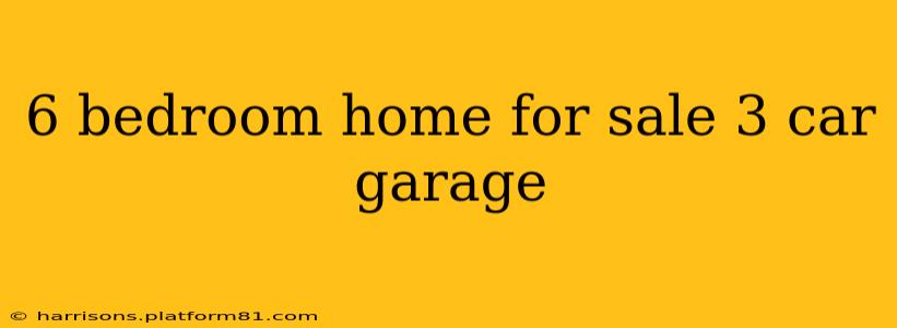 6 bedroom home for sale 3 car garage