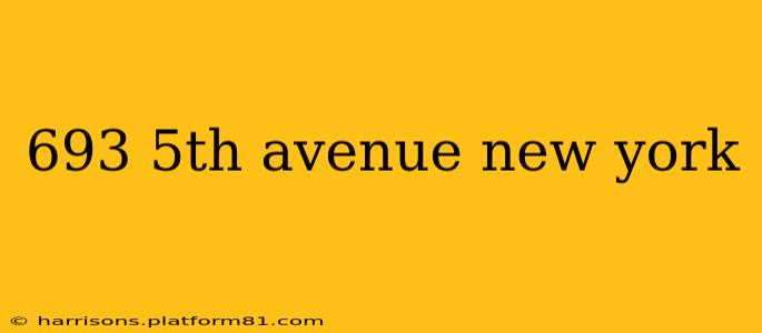 693 5th avenue new york