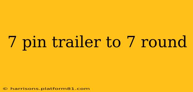 7 pin trailer to 7 round
