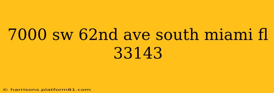 7000 sw 62nd ave south miami fl 33143