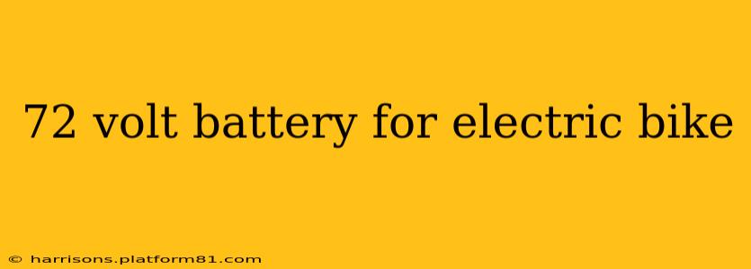 72 volt battery for electric bike