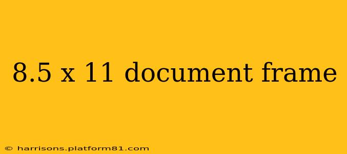 8.5 x 11 document frame