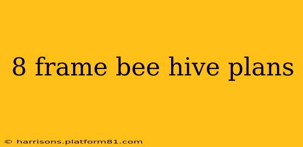 8 frame bee hive plans