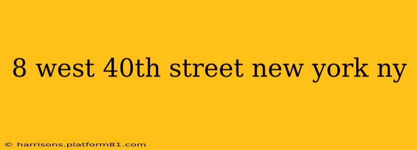 8 west 40th street new york ny