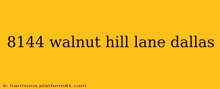 8144 walnut hill lane dallas