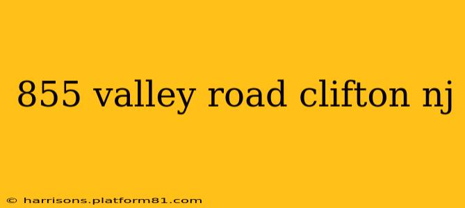 855 valley road clifton nj