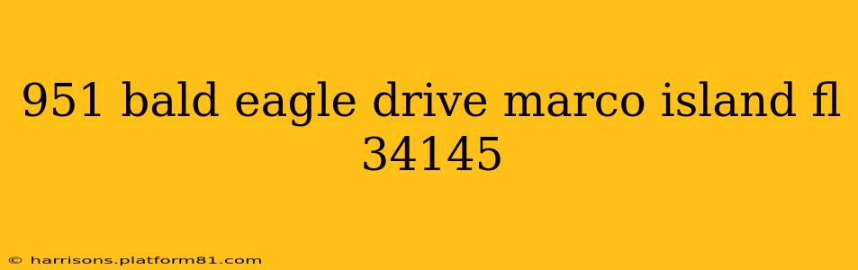 951 bald eagle drive marco island fl 34145
