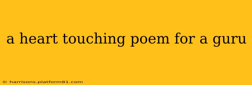 a heart touching poem for a guru