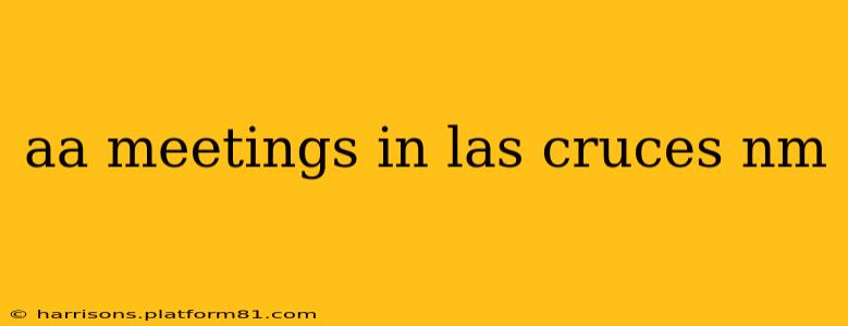 aa meetings in las cruces nm