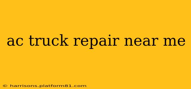 ac truck repair near me
