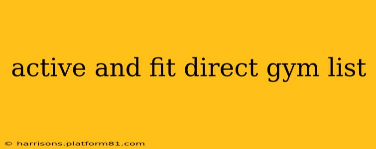 active and fit direct gym list