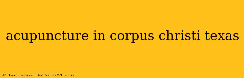 acupuncture in corpus christi texas