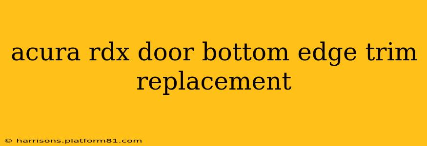 acura rdx door bottom edge trim replacement