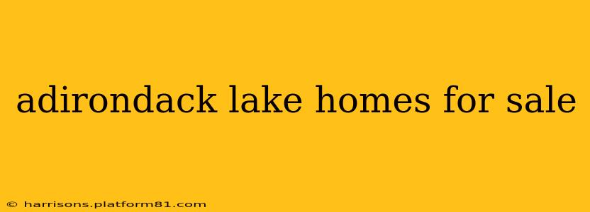 adirondack lake homes for sale