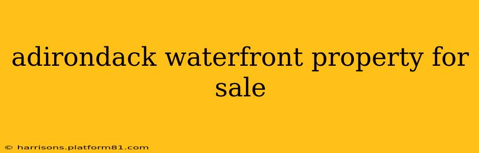 adirondack waterfront property for sale