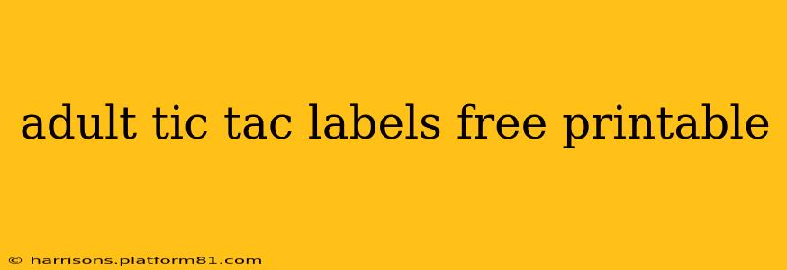 adult tic tac labels free printable