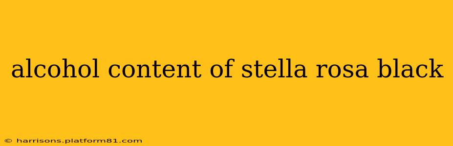 alcohol content of stella rosa black