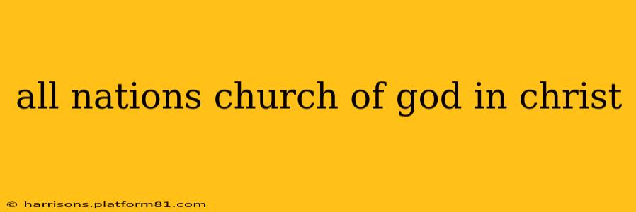 all nations church of god in christ