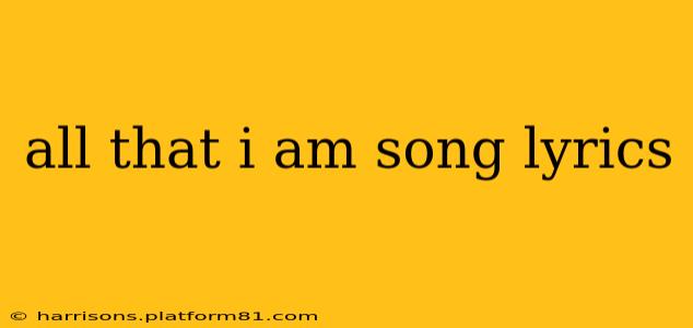 all that i am song lyrics