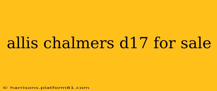 allis chalmers d17 for sale