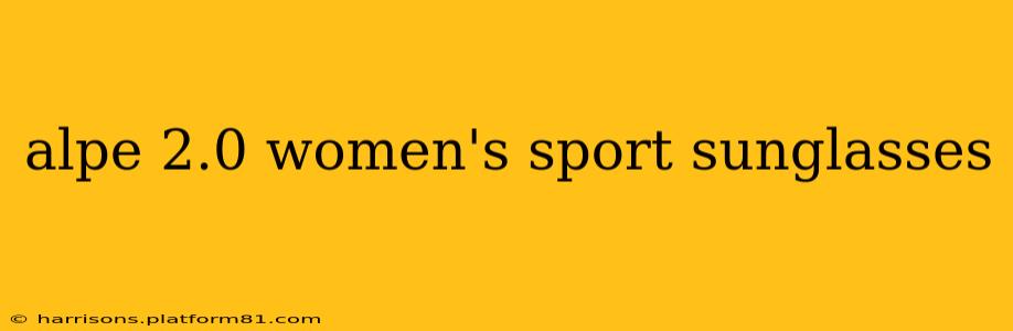 alpe 2.0 women's sport sunglasses