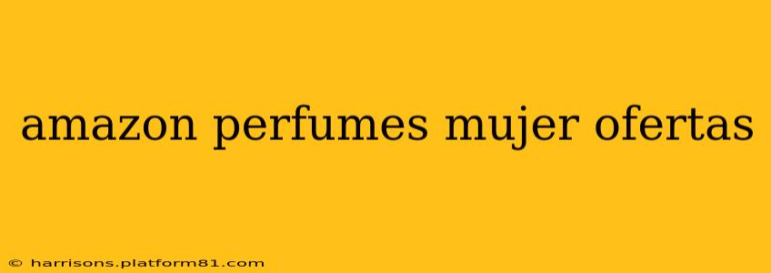 amazon perfumes mujer ofertas