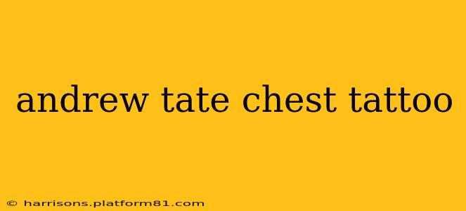 andrew tate chest tattoo