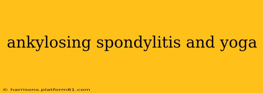 ankylosing spondylitis and yoga