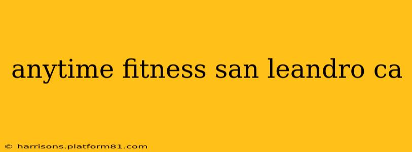 anytime fitness san leandro ca