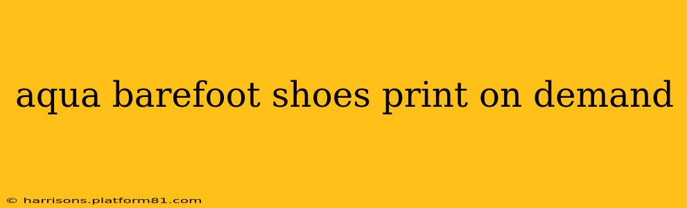 aqua barefoot shoes print on demand