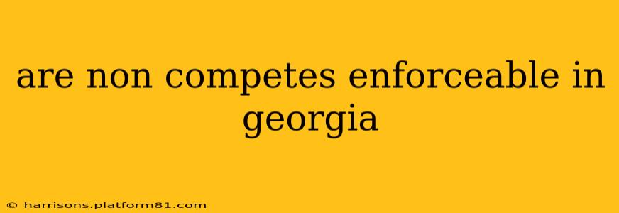 are non competes enforceable in georgia