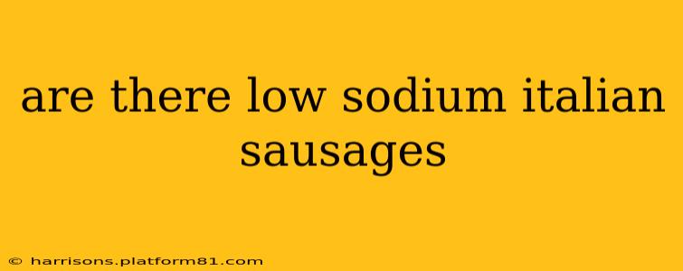 are there low sodium italian sausages
