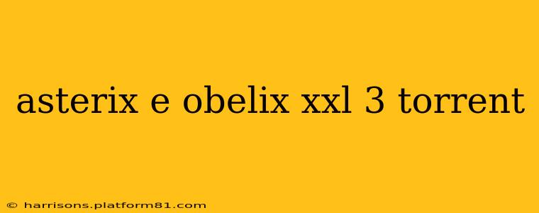 asterix e obelix xxl 3 torrent