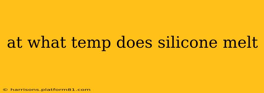 at what temp does silicone melt