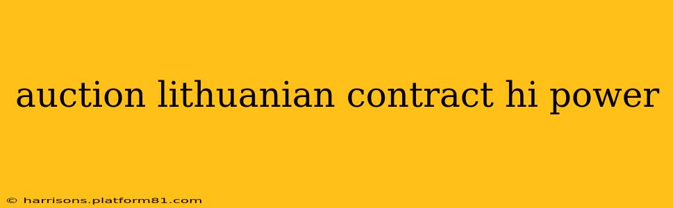 auction lithuanian contract hi power