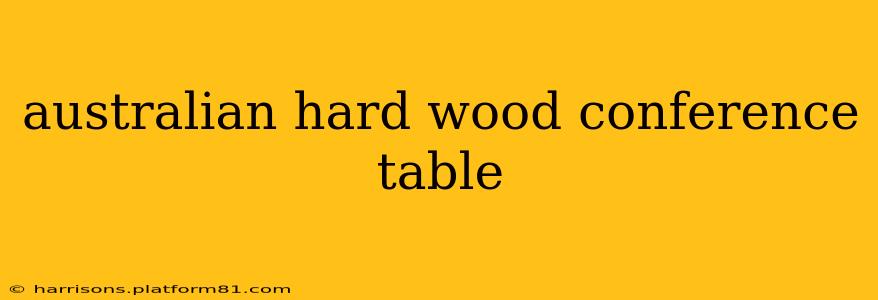 australian hard wood conference table