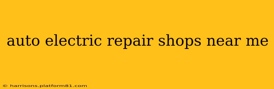 auto electric repair shops near me