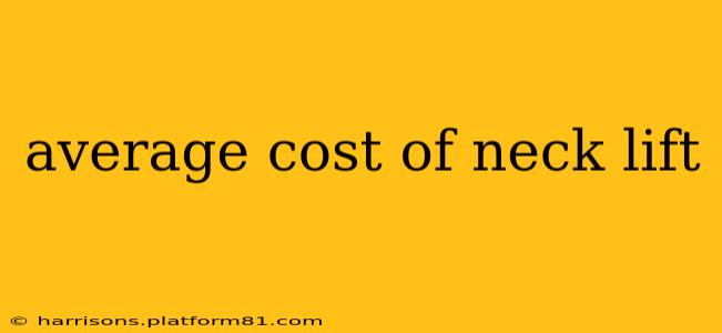 average cost of neck lift