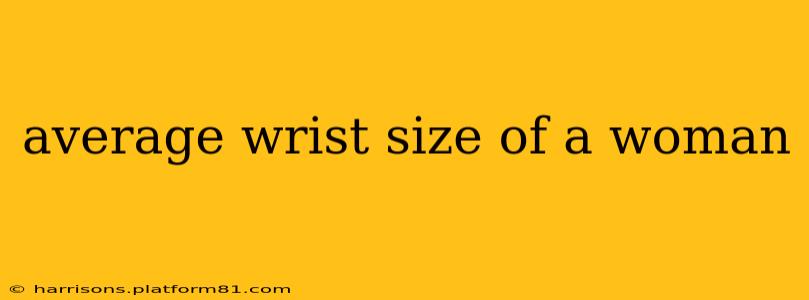 average wrist size of a woman
