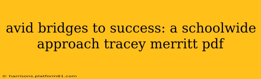 avid bridges to success: a schoolwide approach tracey merritt pdf