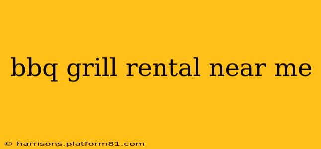 bbq grill rental near me