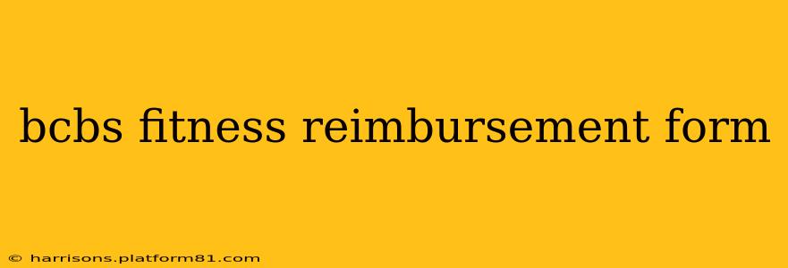 bcbs fitness reimbursement form