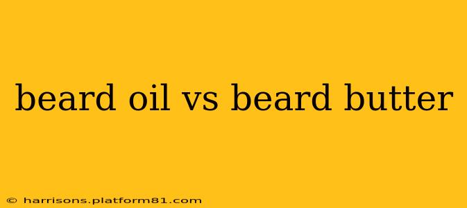 beard oil vs beard butter